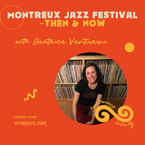 Montreux Jazz Then and Now