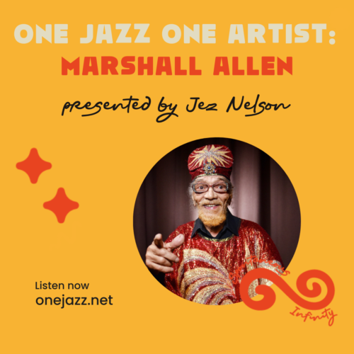 One Jazz One Artist – Marshall Allen