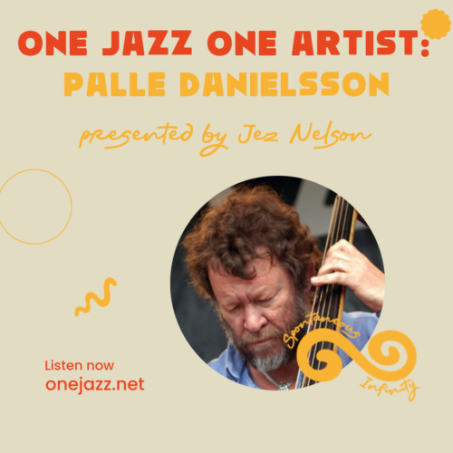 One Jazz One Artist – Palle Danielsson